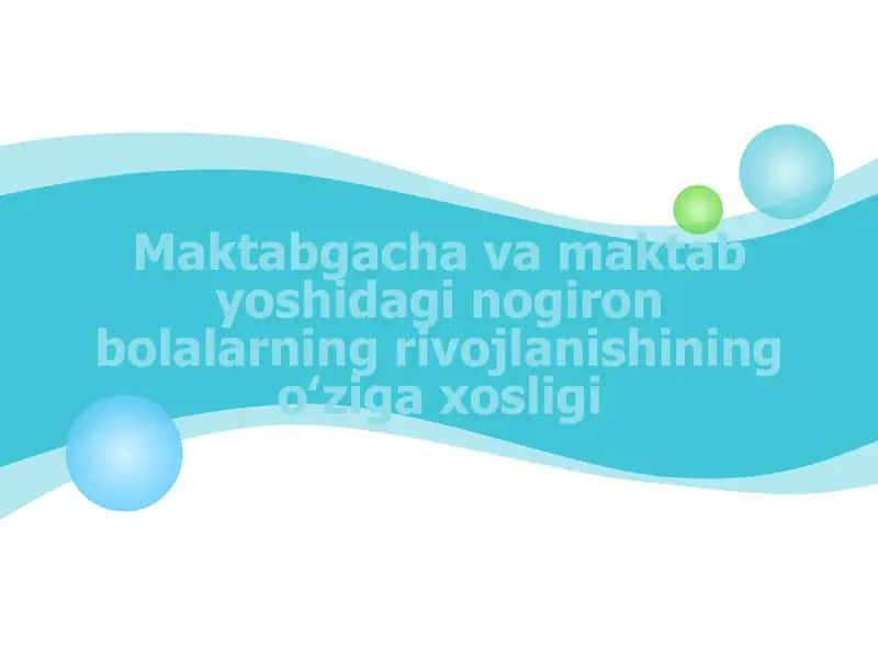 Maktabgacha va maktab yoshidagi nogiron bolalarning rivojlanishining oʻziga xosligi