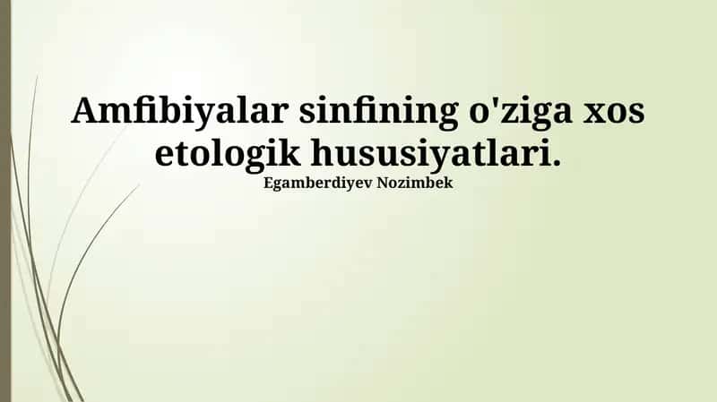Amfibiyalar sinfining o'ziga xos etologik hususiyatlari