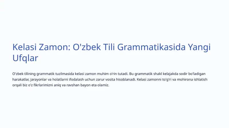 Kelasi Zamon: O'zbek Tili Grammatikasida Yangi Ufqlar