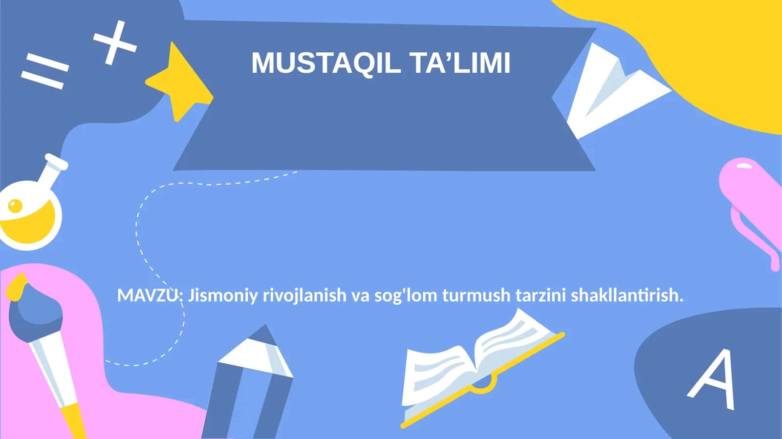Jismoniy rivojlanish va sog'lom turmush tarzini shakllantirish