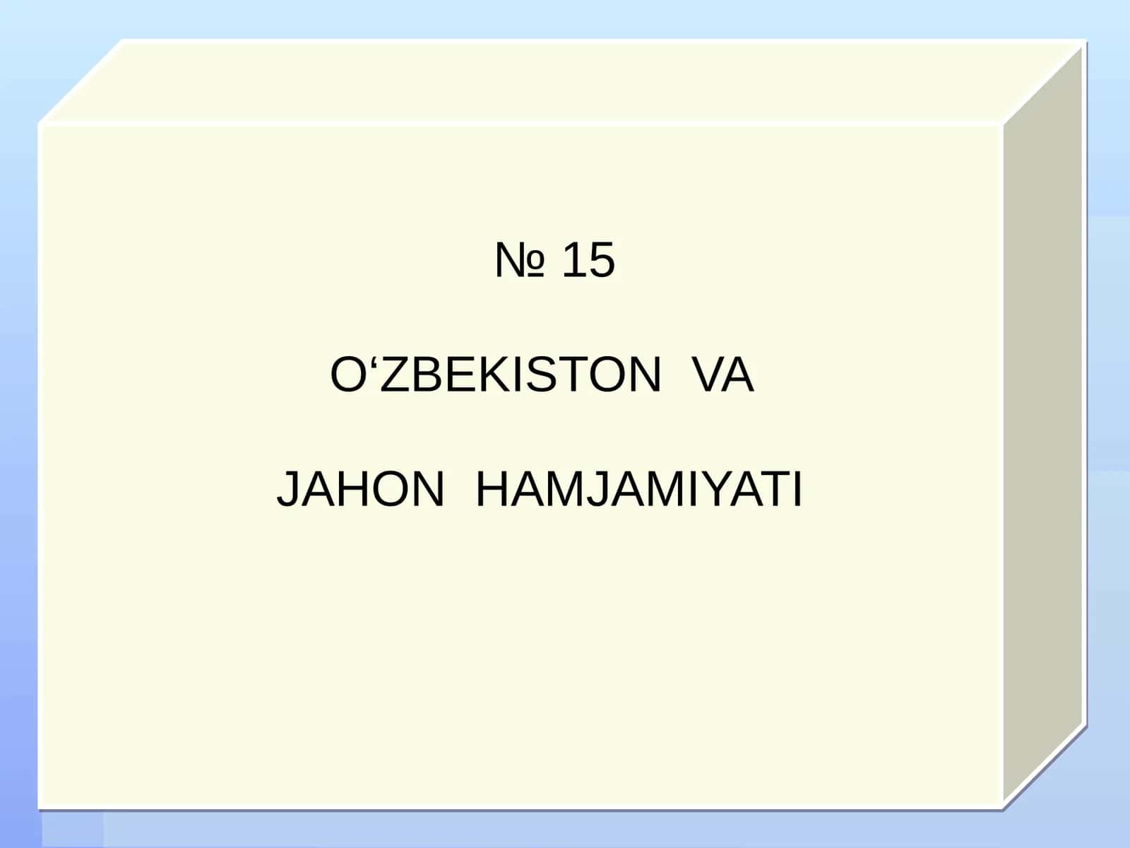 O‘zbekiston va Jahon Hamjamiyati