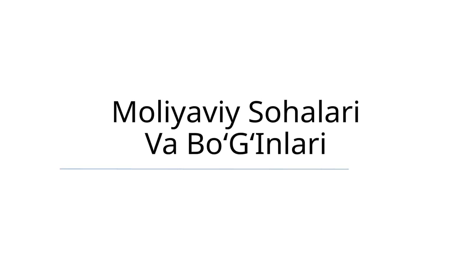 Moliyaviy Sohalari Va BoʻGʻInlari