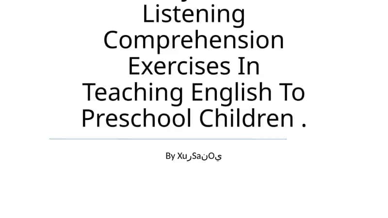 Analysis Of Listening Comprehension Exercises In Teaching English To Preschool Children