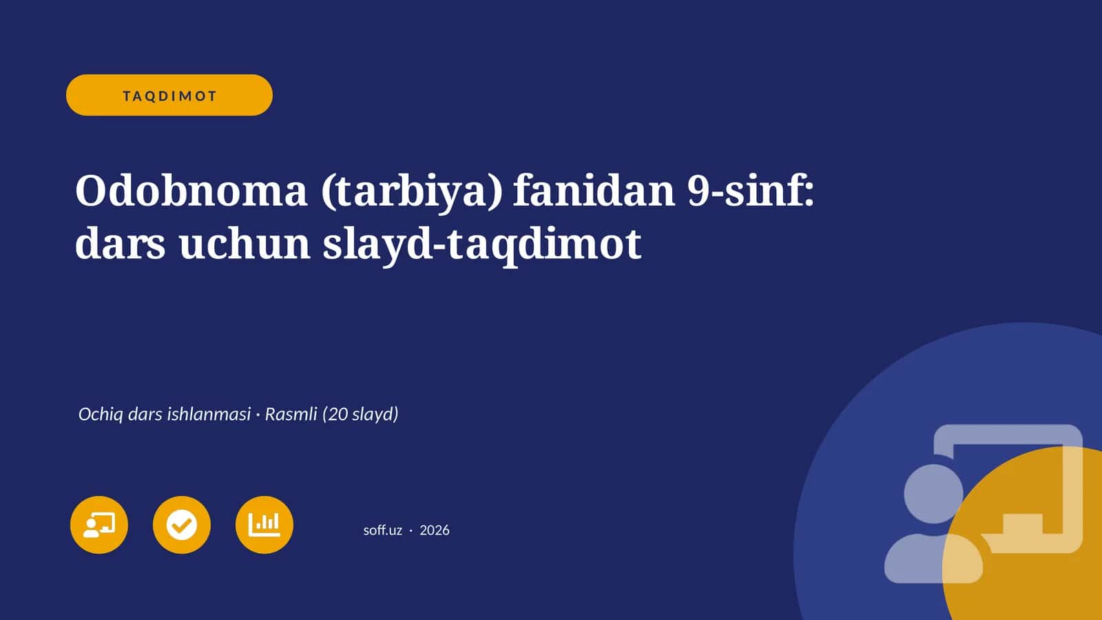 Odobnoma (tarbiya) fanidan 9-sinf: dars uchun slayd-taqdimot