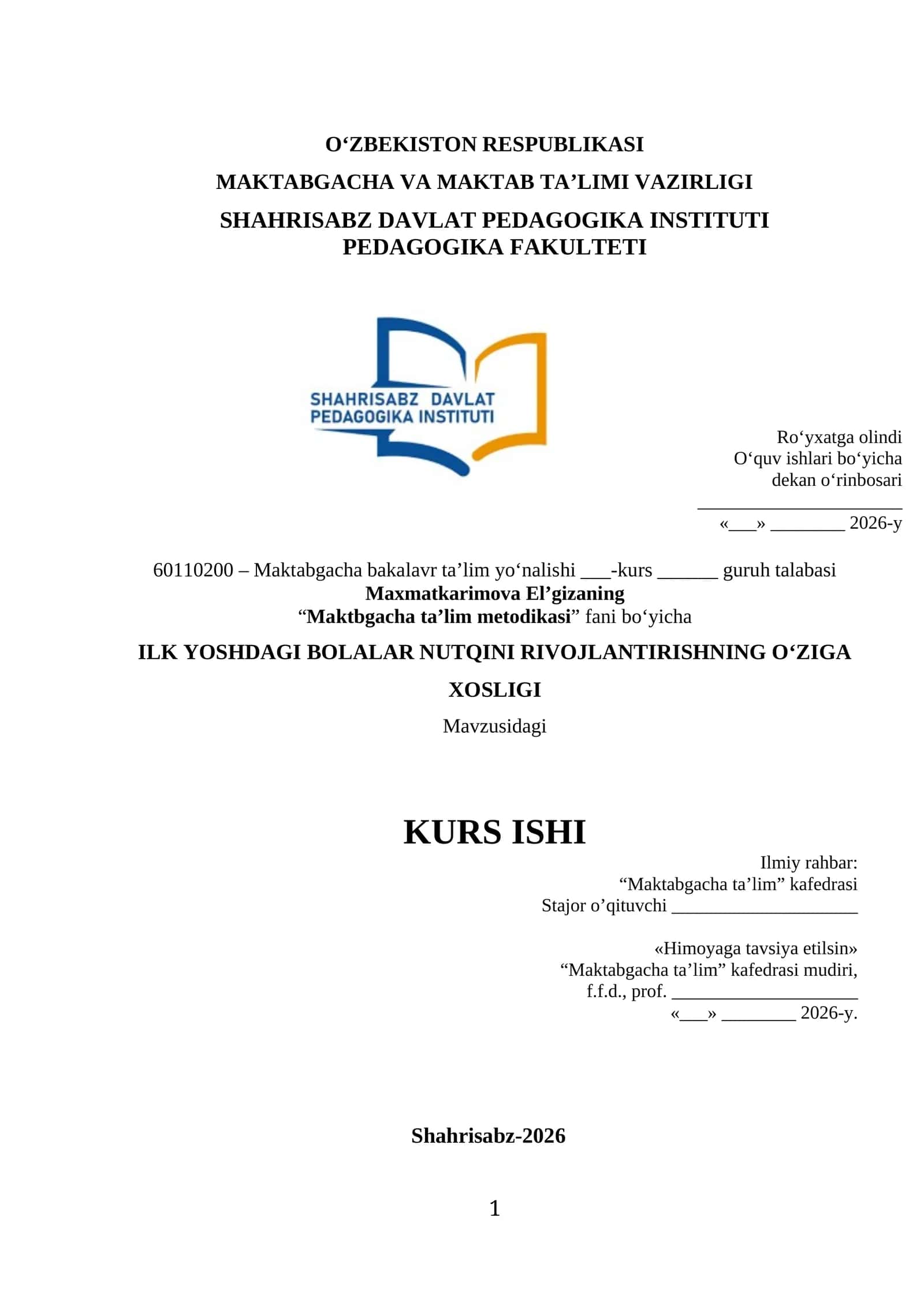 ILK YOSHDAGI BOLALAR NUTQINI RIVOJLANTIRISHNING OʻZIGA XOSLIGI