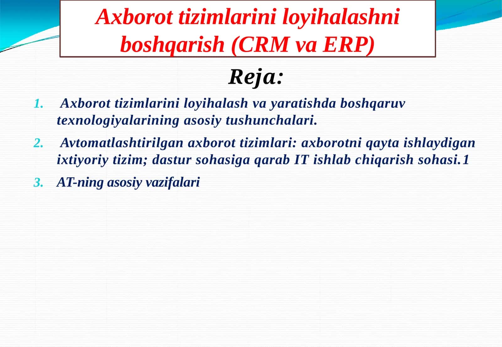 Axborot tizimlarini loyihalashni boshqarish (CRM va ERP)