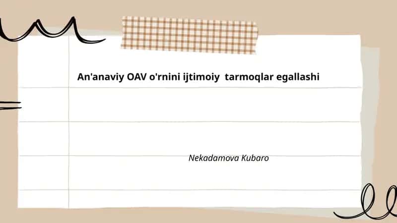 An'anaviy OAV o'rnini ijtimoiy tarmoqlar egallashi - Nekadamova Kubaro