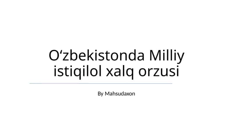 Oʻzbekistonda Milliy istiqilol xalq orzusi