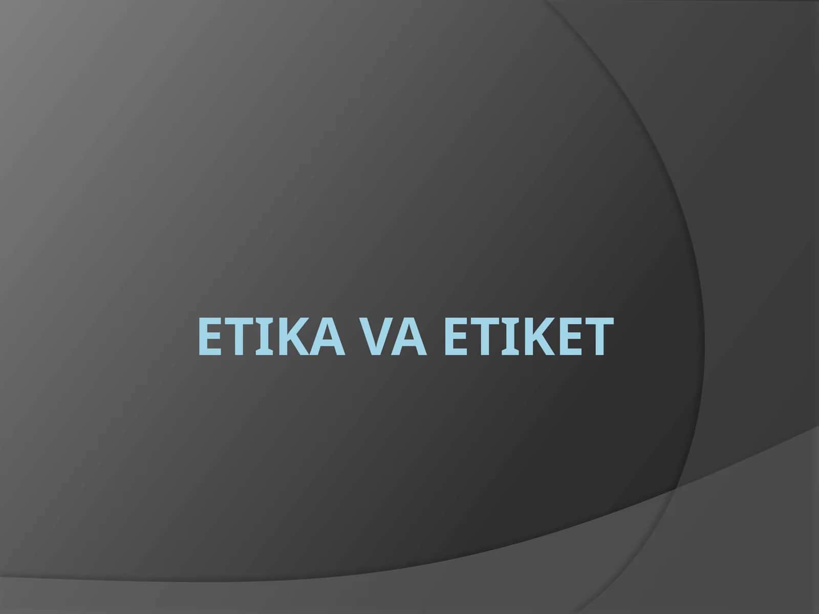 Etika va etiket