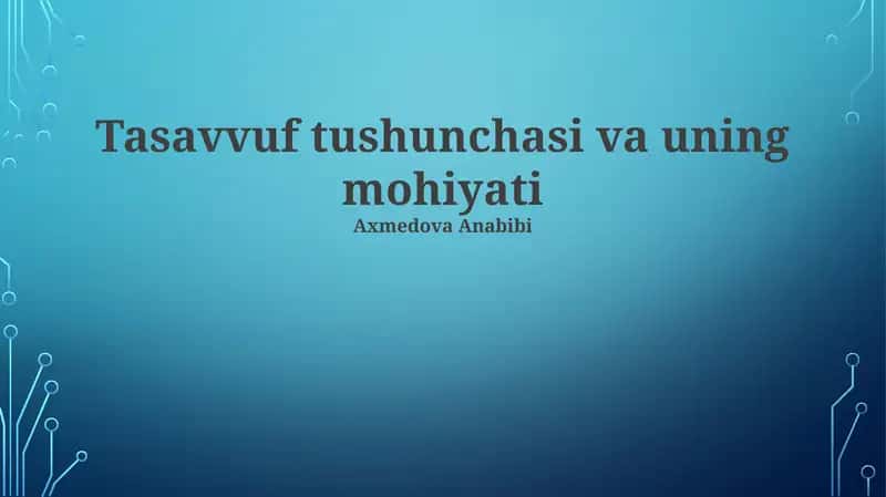 Tasavvuf tushunchasi va uning mohiyati