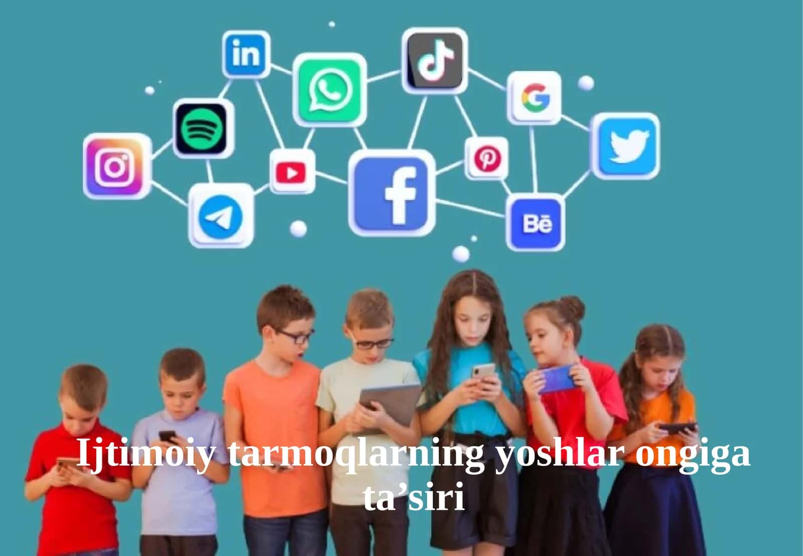 Ijtimoiy tarmoqlarning yoshlar ongiga ta'siri