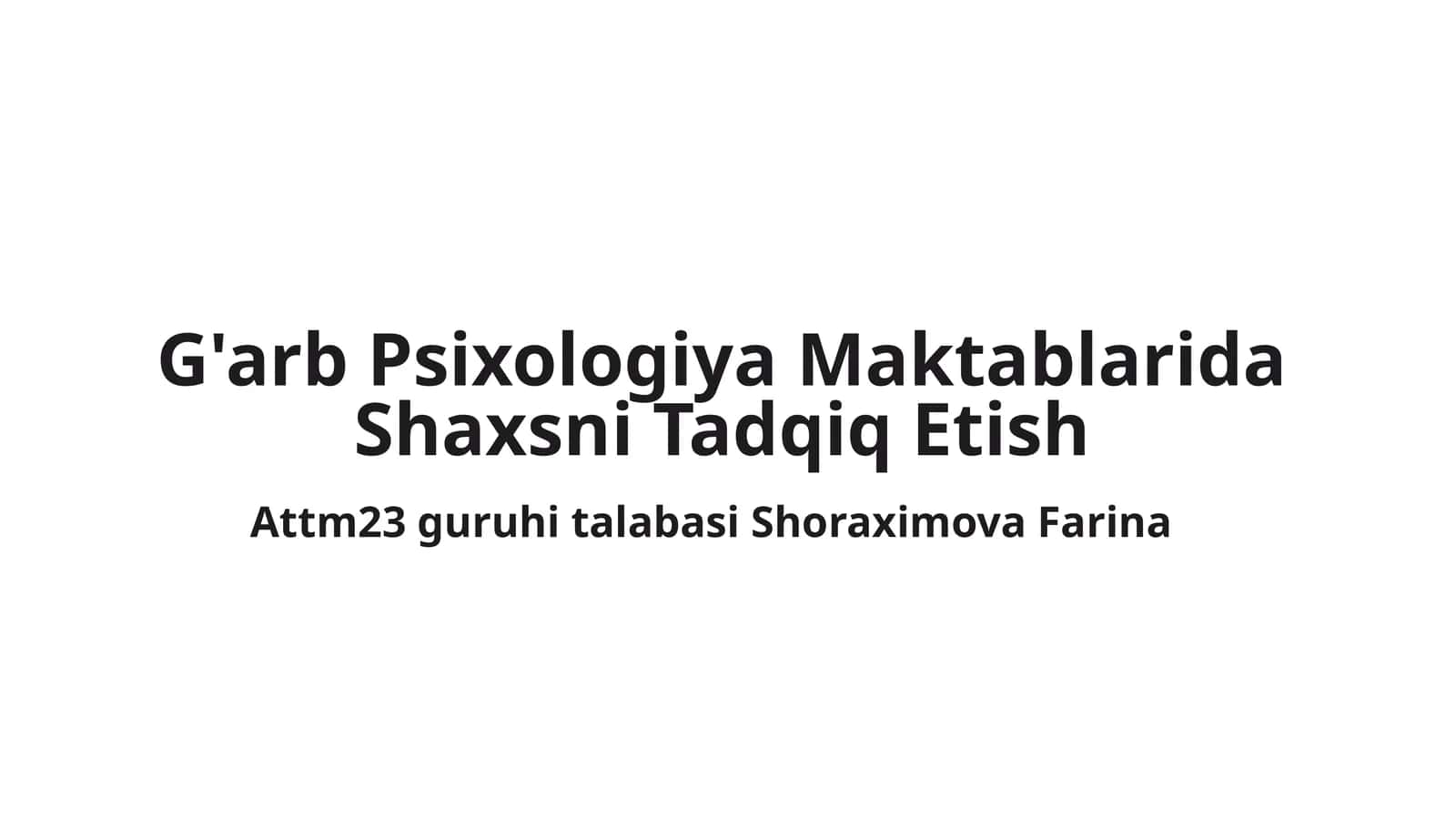 G'arb Psixologiya Maktablarida Shaxsni Tadqiq Etish