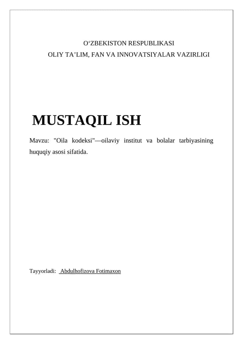 Oila kodeksi - oilaviy institut va bolalar tarbiyasining huquqiy asosi sifatida