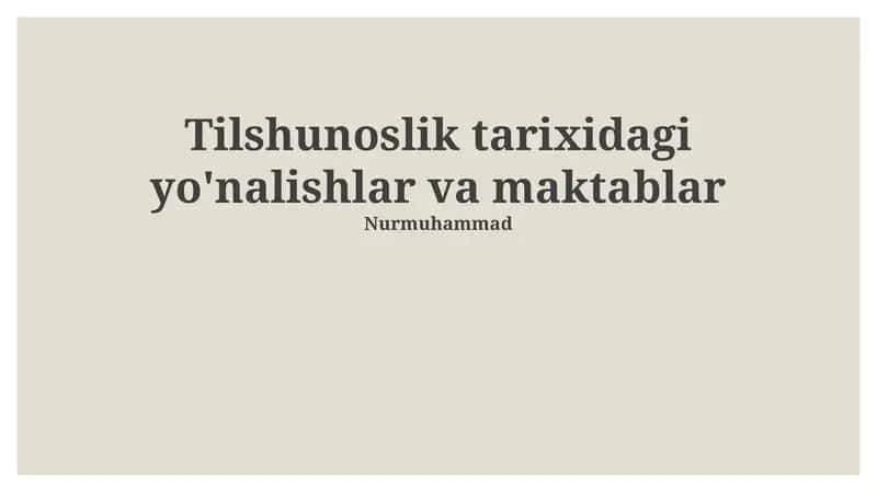 Tilshunoslik tarixidagi yo'nalishlar va maktablar