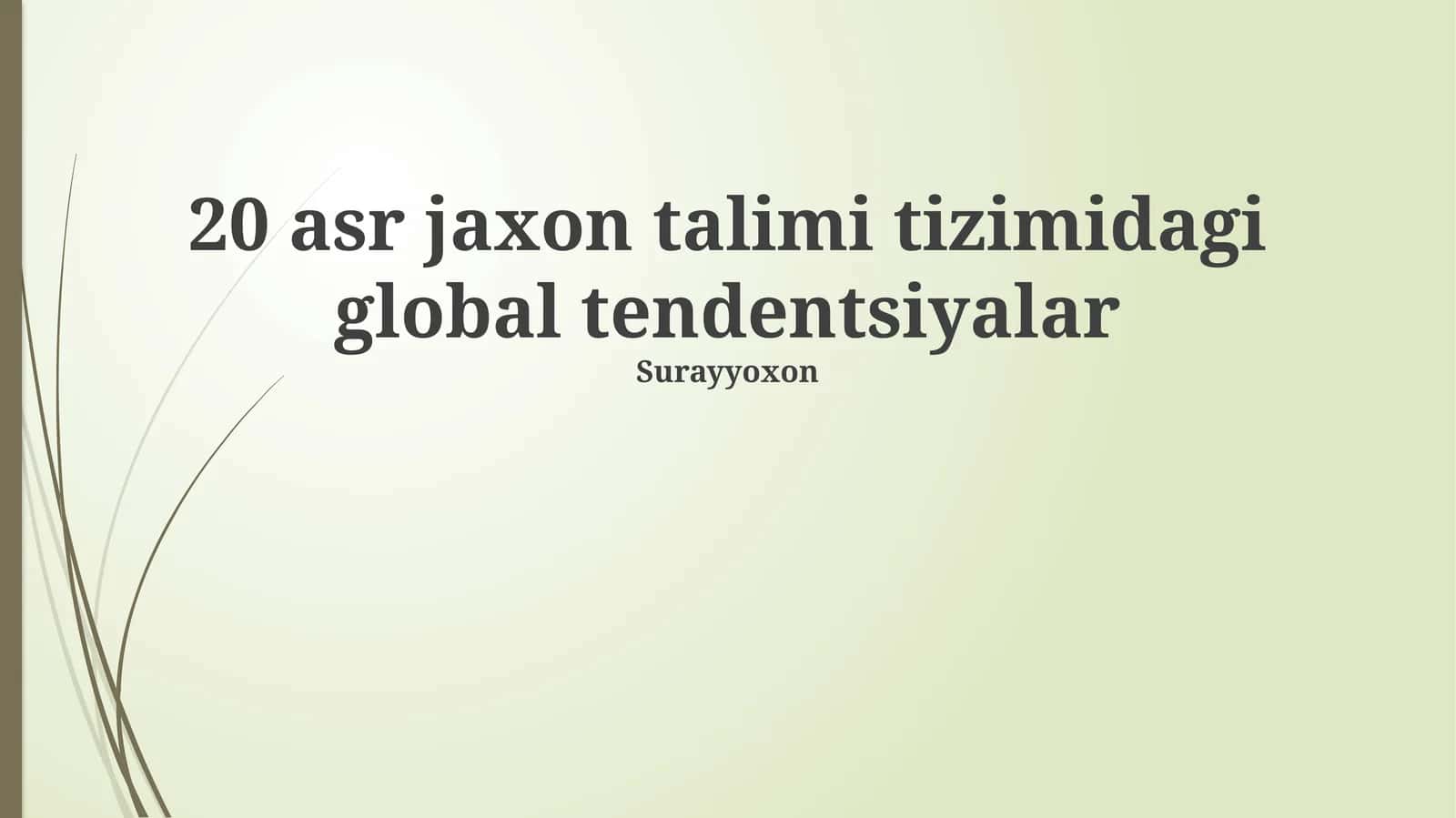 Jekkson Ta'lim Tizimining Global Tendentsiyalari