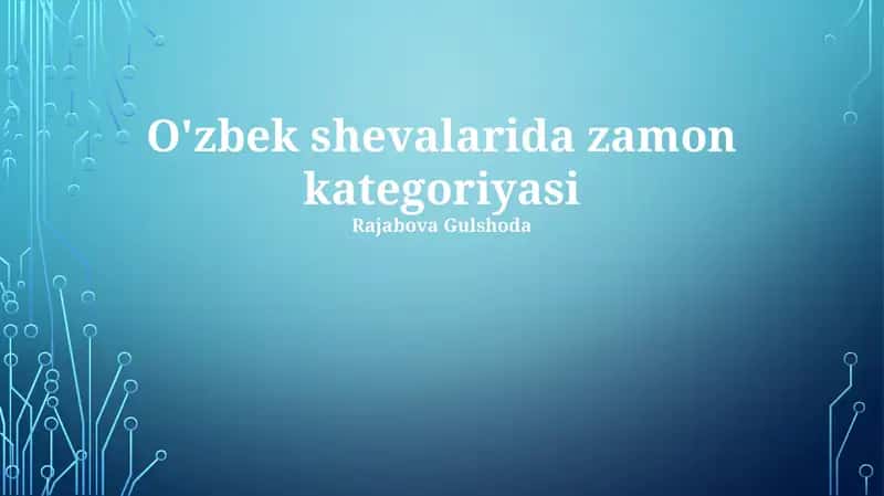 O'zbek shevalarida zamon kategoriyasi