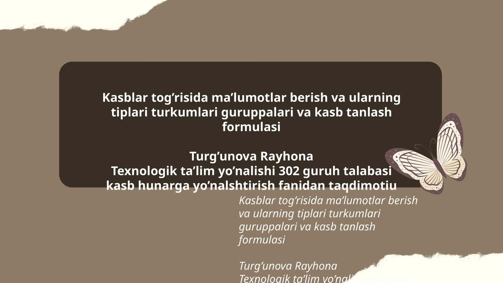 Kasblar tog’risida ma’lumotlar berish va ularning tiplari turkumlari guruppalari va kasb tanlash formulasi