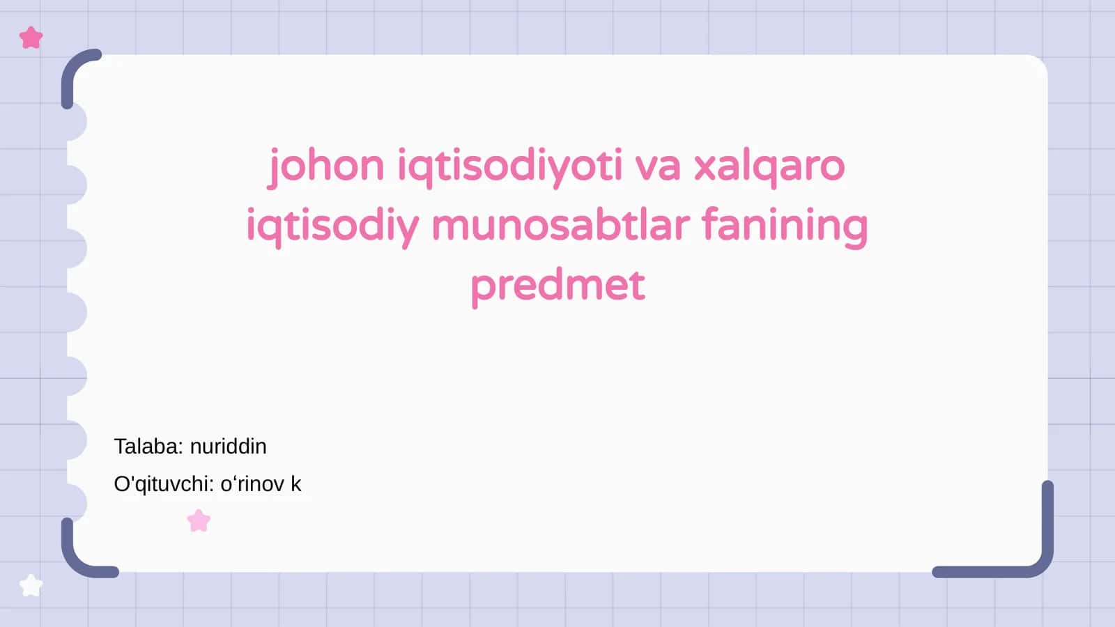 Johon Iqtisodiyoti va Xalqaro Iqtisodiy Munosabtlar Fanining Predmet