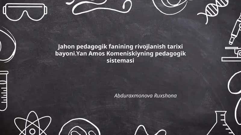 Jahon pedagogik fanining rivojlanish tarixi bayoni
