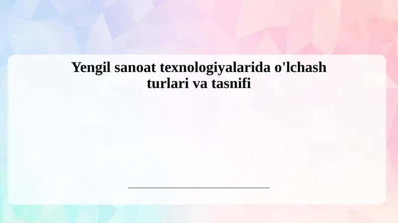 O'lchash usullari va metodologiyalari