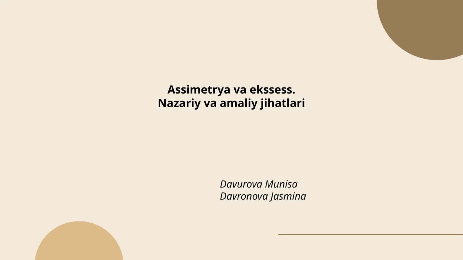 Assimetrya va ekssess. Nazariy va amaliy jihatlari