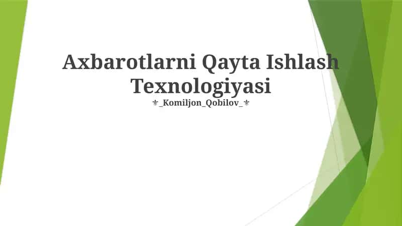 Axbarotlarni Qayta Ishlash Texnologiyasi