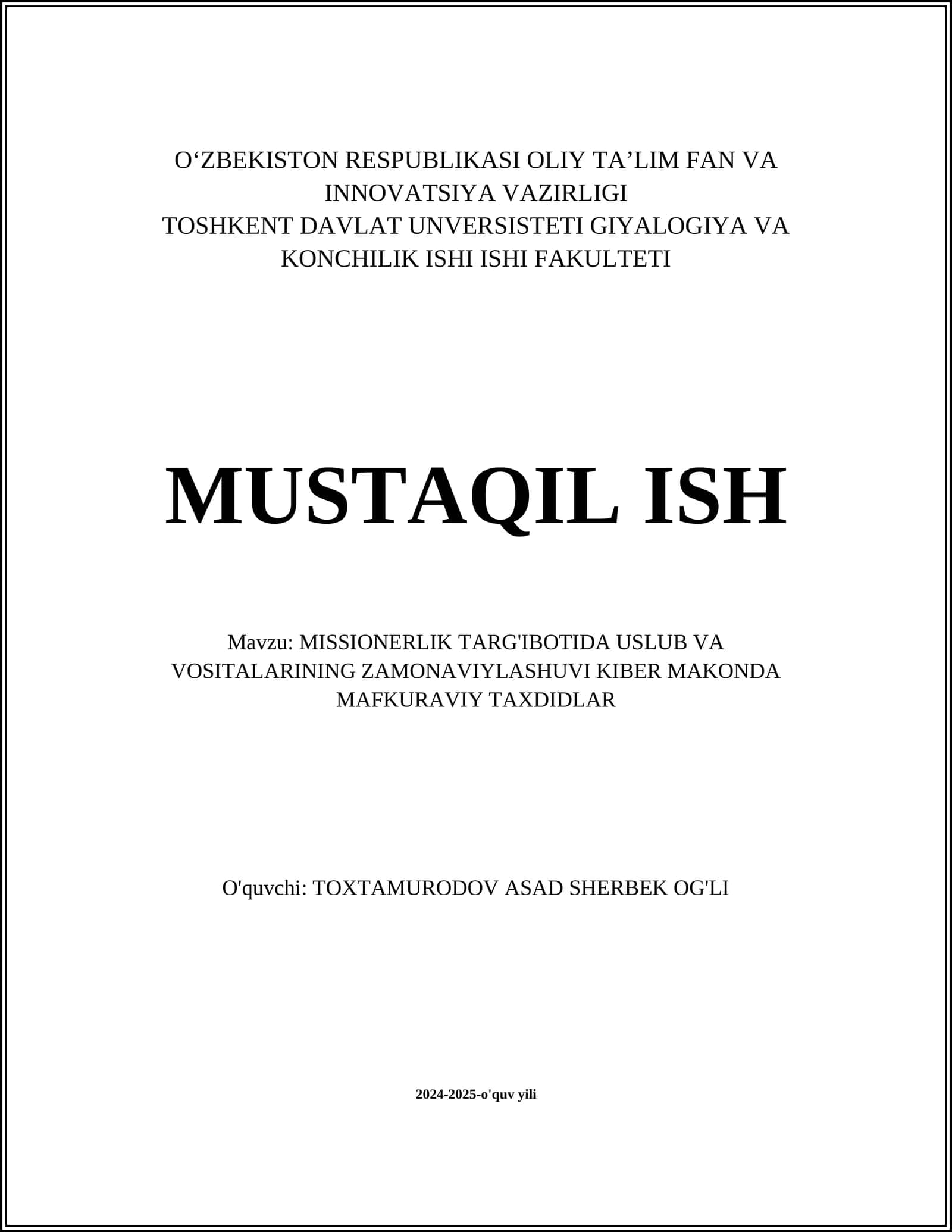 MISSIONERLIK TARG'IBOTIDA USLUB VA VOSITALARINING ZAMONAVIYLASHUVI KIBER MAKONDA MAFKURAVIY TAXDIDLAR
