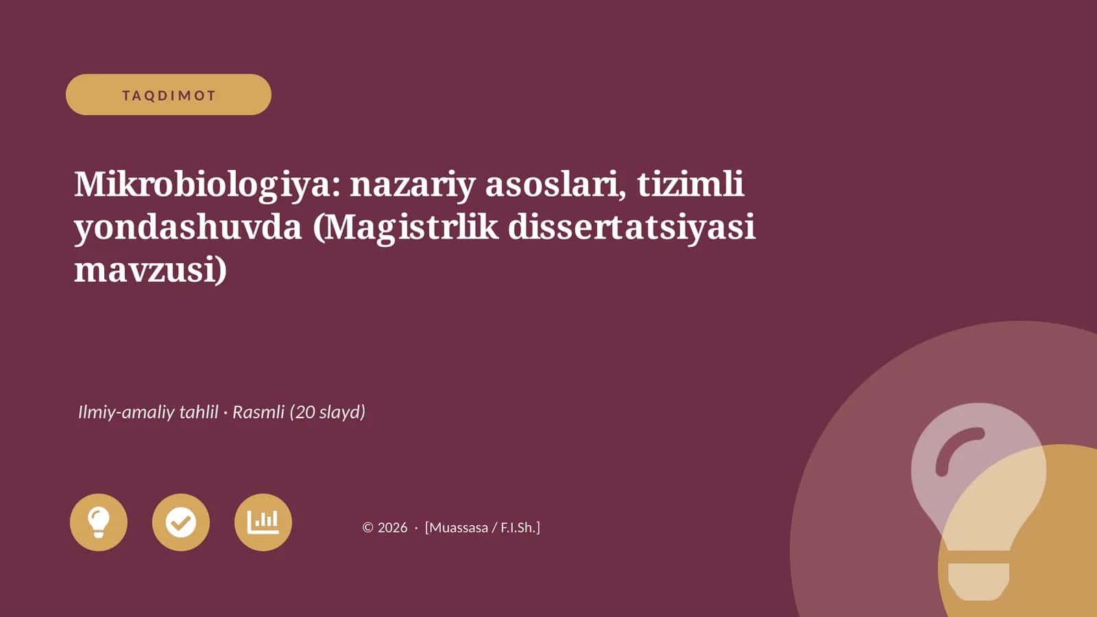 Mikrobiologiya: nazariy asoslari, tizimli yondashuvda (Magistrlik dissertatsiyasi mavzusi)