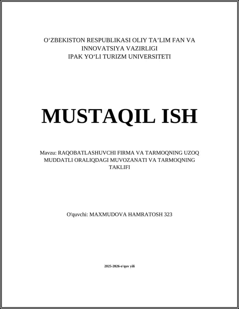 RAQOBATLASHUVCHI FIRMA VA TARMOQNING UZOQ MUDDATLI ORALIQDAGI MUVOZANATI VA TARMOQNING TAKLIFI