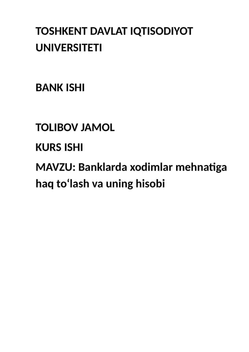 Banklarda xodimlar mehnatiga haq to‘lash va uning hisobi