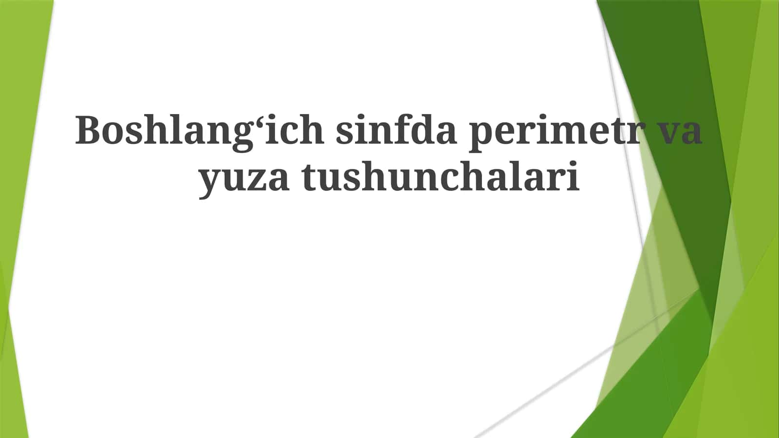 Boshlangʻich sinf dasturi: Perimet va yuzatushunchalari
