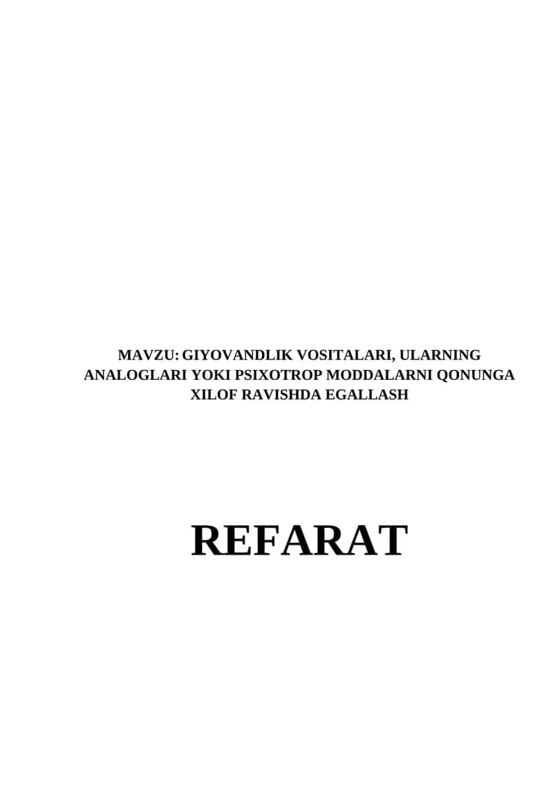 GIYOVANDLIK VOSITALARI, ULARNING ANALOGLARI YOKI PSIXOTROP MODDALARNI QONUNGA XILOF RAVISHDA EGALLASH