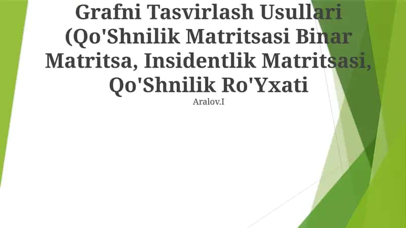Grafni Tasvirlash Usullari