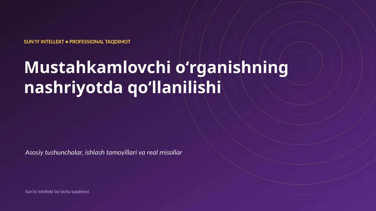 SUNʼIY INTELLEKT • PROFESSIONAL TAQDIMOT