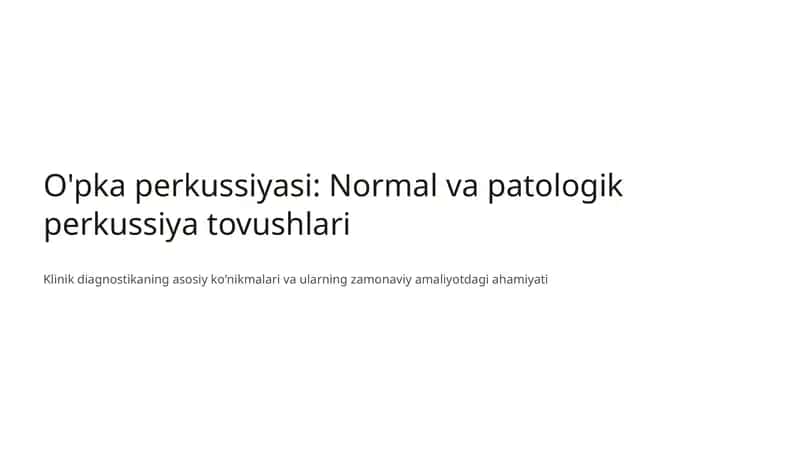 O'pka perkussiyasi: Normal va patologik perkussiya tovushlari