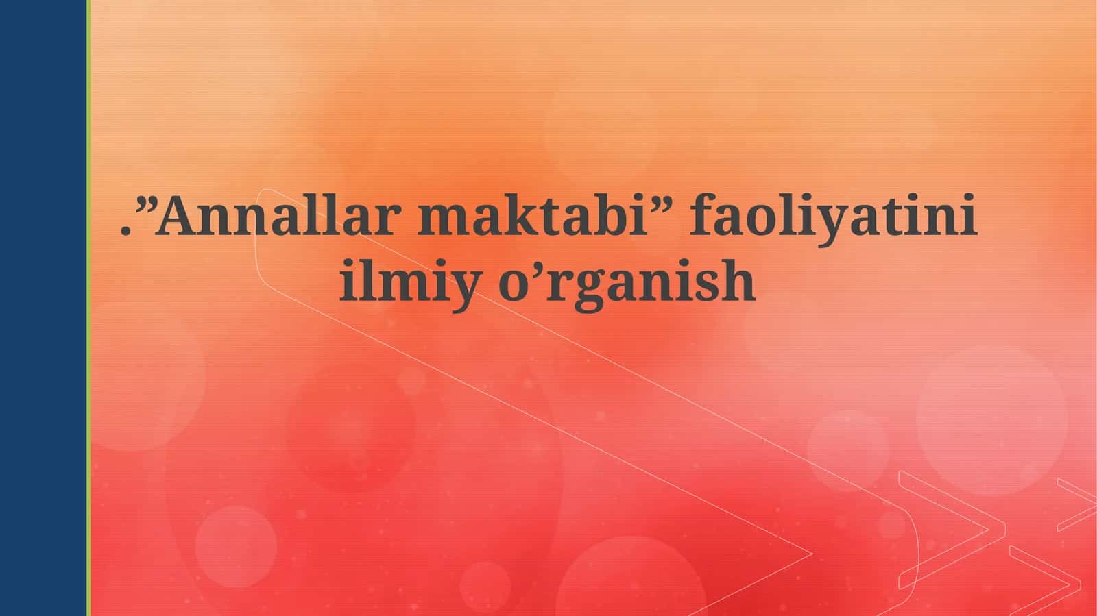 Annallarmaktabi faoliyatini ilmiyo’rganish