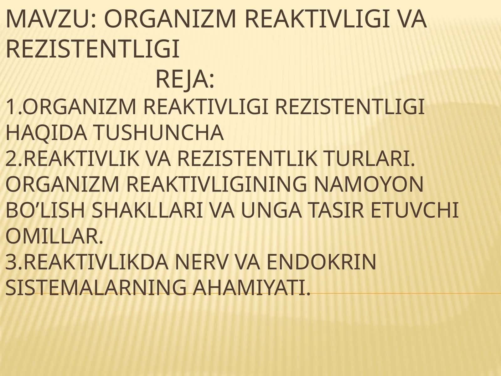 Organizm reaktivligi va rezistentligi