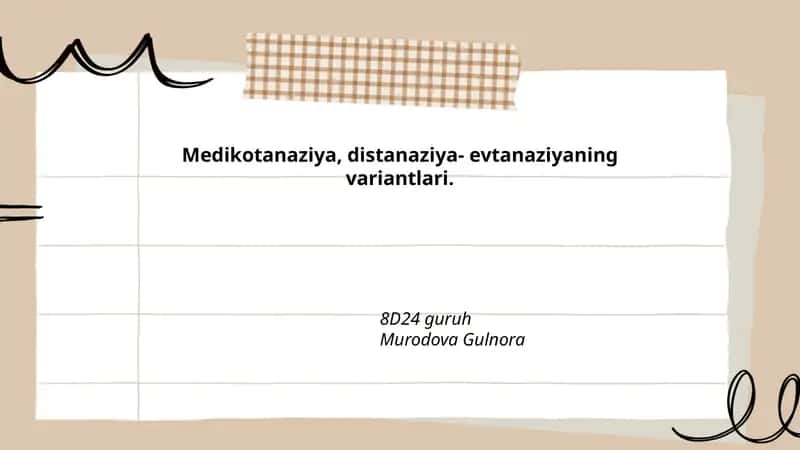 Medikotanaziya, distanaziya- evtanaziyaning variantlari