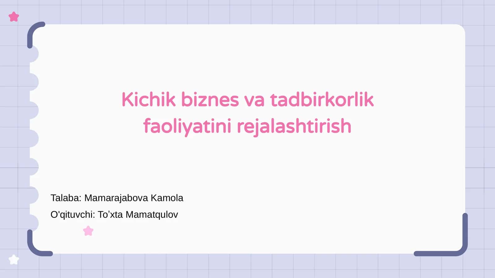 Kichik biznes va tadbirkorlik faoliyatini rejalashtirish