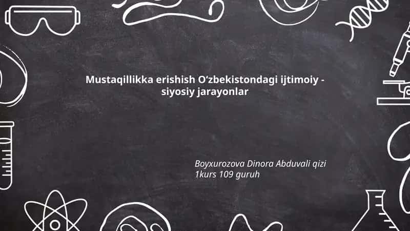 Mustaqillikka erishish Oʻzbekistondagi ijtimoiy - siyosiy jarayonlar