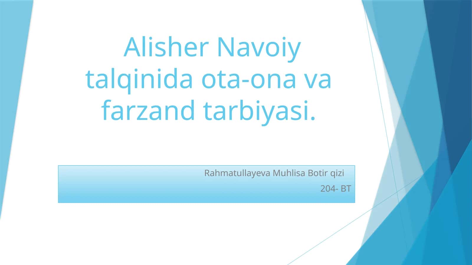 Alisher Navoiy talqinida ota-ona va farzand tarbiyasi
