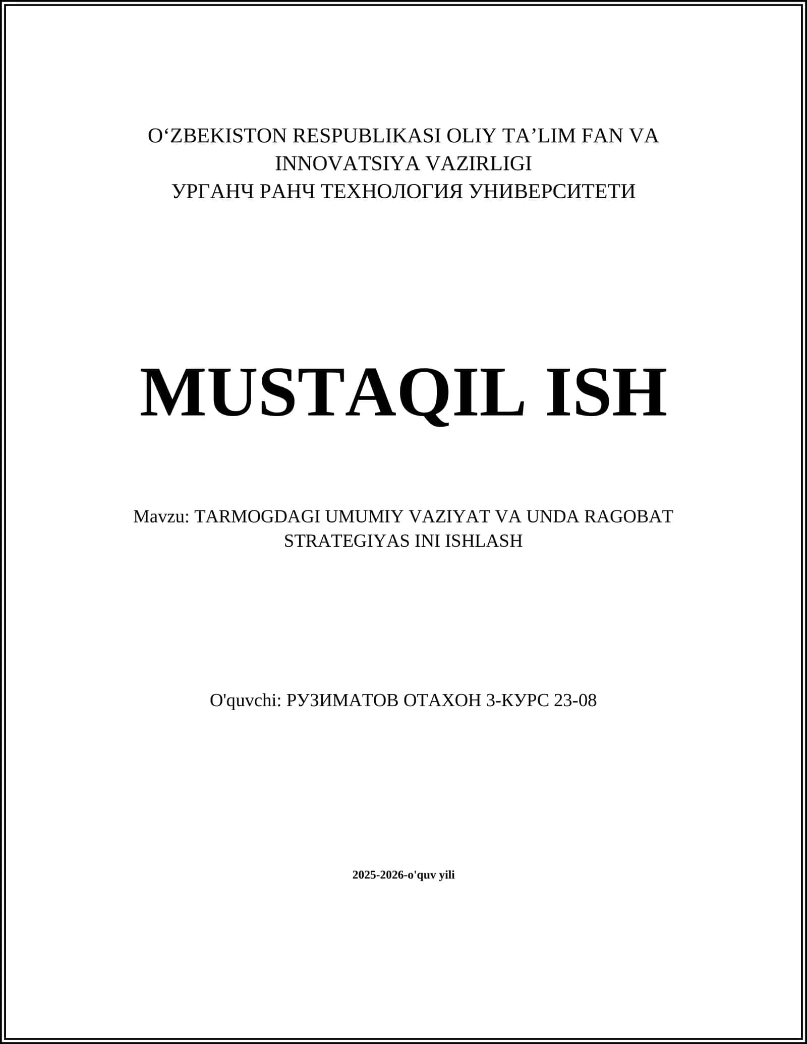 Tarmoqdagi umumiy vaziyat va unda raqobat strategiyasini ishlab chiqish