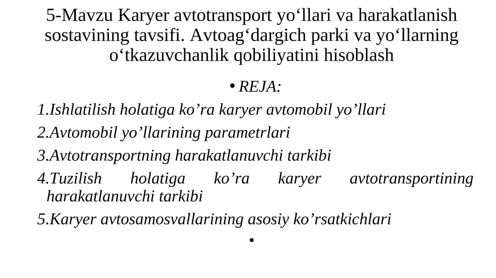 Karyer avtotransport yo‘llari va harakatlanish sostavi