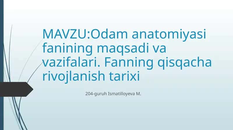 Odaman anatomiyasi fanining maqsadi va vazifalari