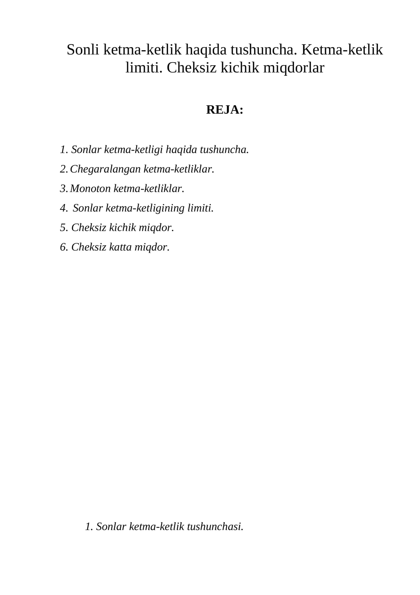 Sonli ketma-ketlik haqida tushuncha. Ketma-ketlik limiti. Cheksiz kichik miqdorlar