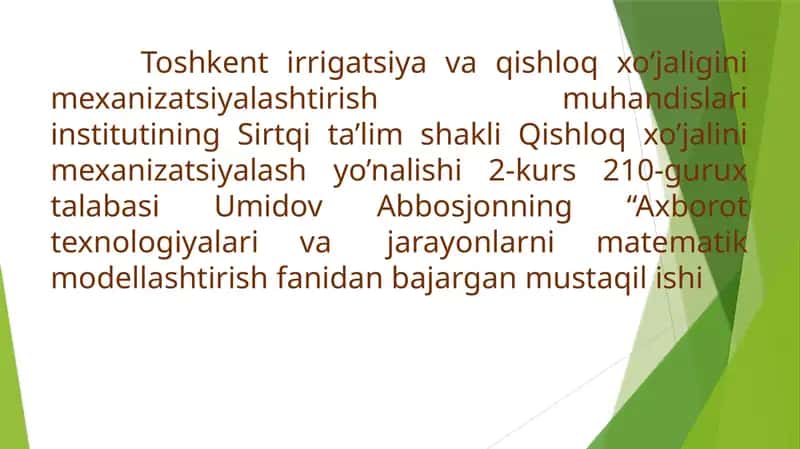 Axborot texnologiyalari va jaraoylar matematik modellashtirish fanidan bajarilgan mustaqil ish