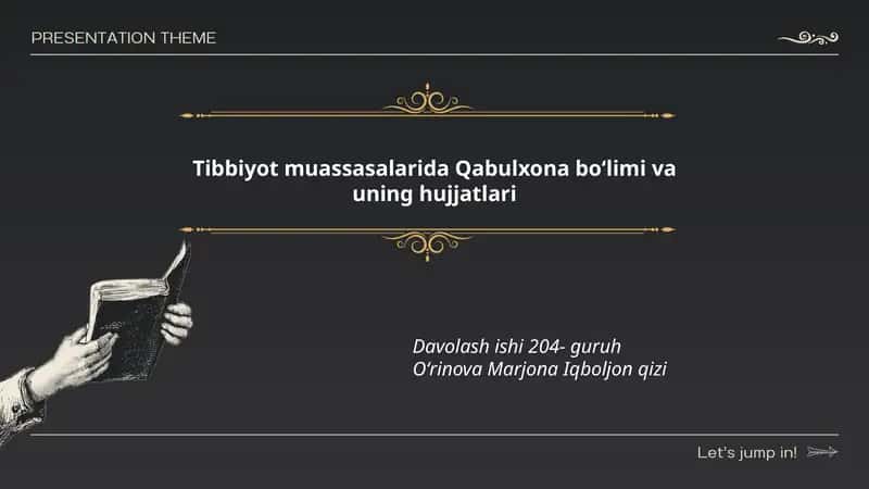 Tibbiyot muassasalarida Qabulxona boʻlimi va uning hujjatlari