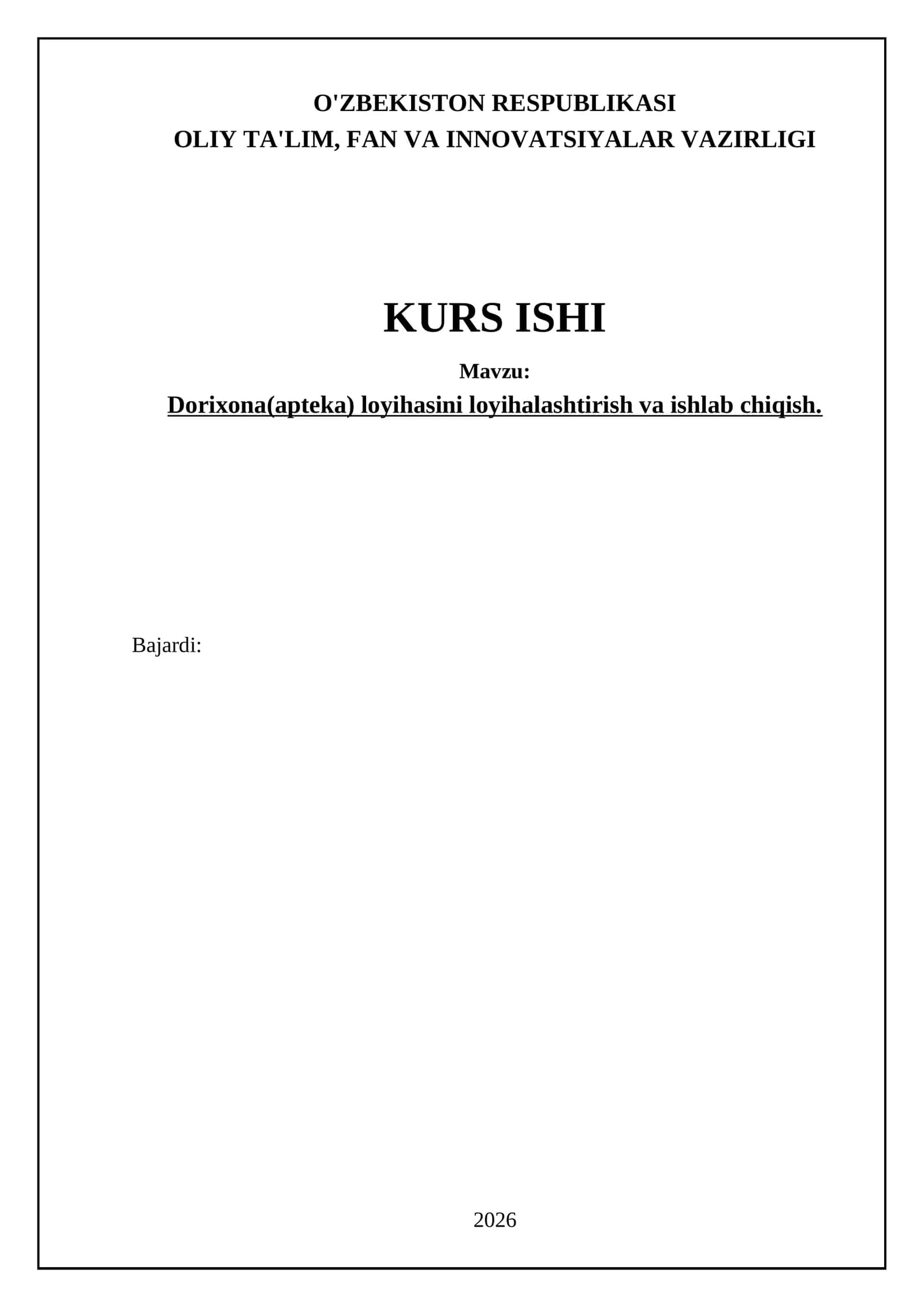 Dorixona(apteka) loyihasini loyihalashtirish va ishlab chiqish