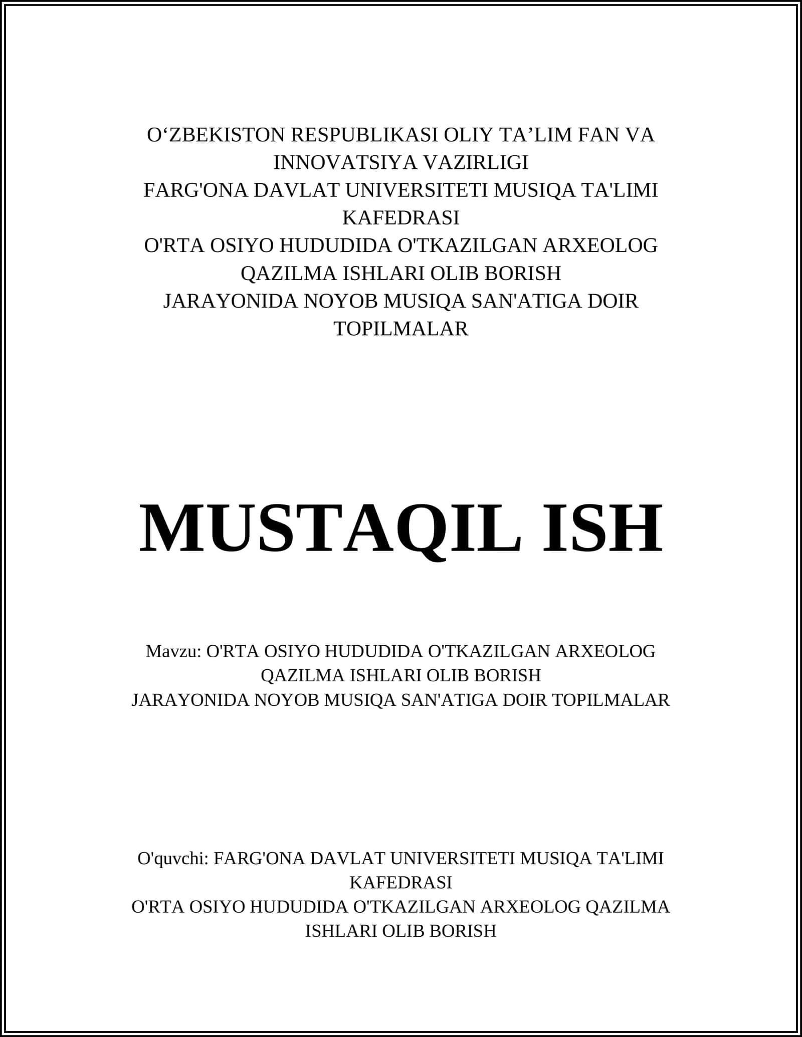 O'RTA OSIYO HUDUDIDA O'TKAZILGAN ARXEOLOG QAZILMA ISHLARI OLIB BORISH JARAYONIDA NOYOB MUSIQA SAN'ATIGA DOIR TOPILMALAR