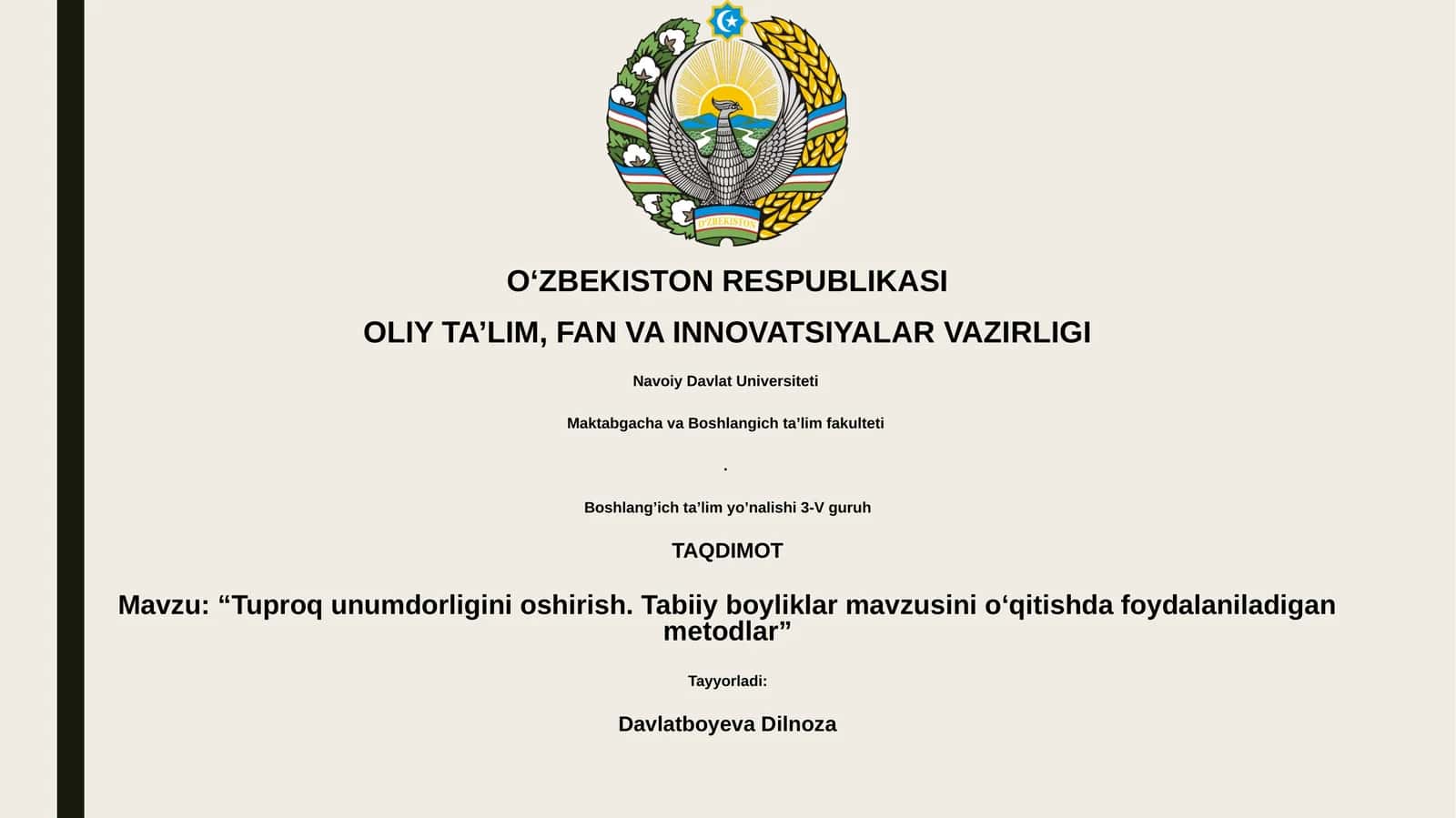 “Tuproq unumdorligini oshirish. Tabiiy boyliklar mavzusini o‘qitishda foydalaniladigan metodlar”